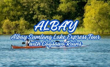 ALBAY SUMLANG LAKE EXPRESS TOUR WITH CAGSAWA RUINS