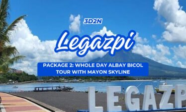 LEGAZPI PACKAGE 2: WHOLE DAY ALBAY BICOL TOUR WITH MAYON SKYLINE